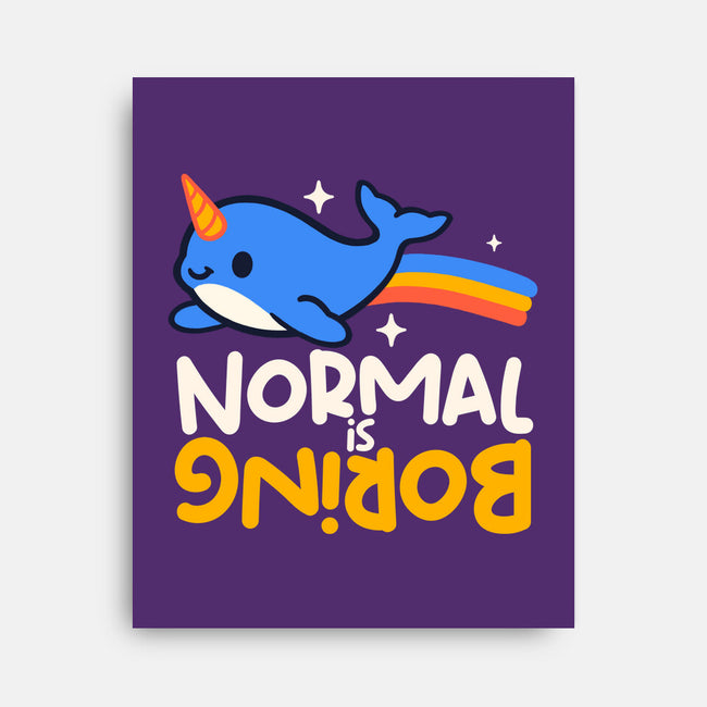 Normal Is Boring Narwhal-None-Stretched-Canvas-NemiMakeit