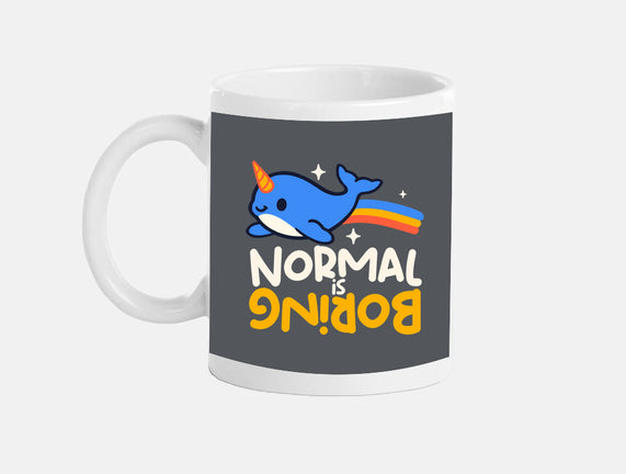 Normal Is Boring Narwhal