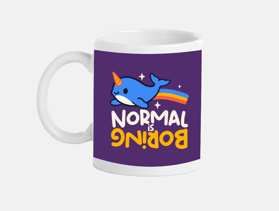 Normal Is Boring Narwhal