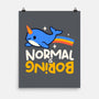 Normal Is Boring Narwhal-None-Matte-Poster-NemiMakeit