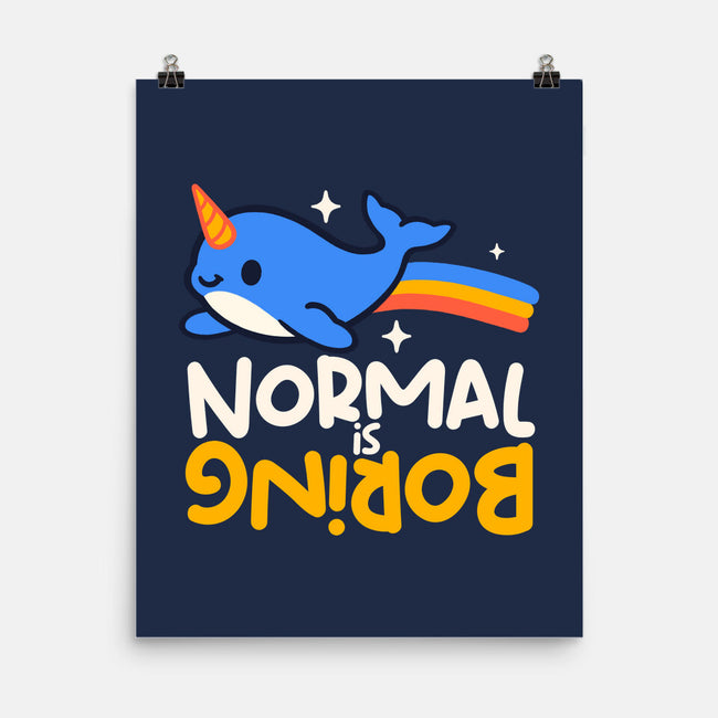 Normal Is Boring Narwhal-None-Matte-Poster-NemiMakeit