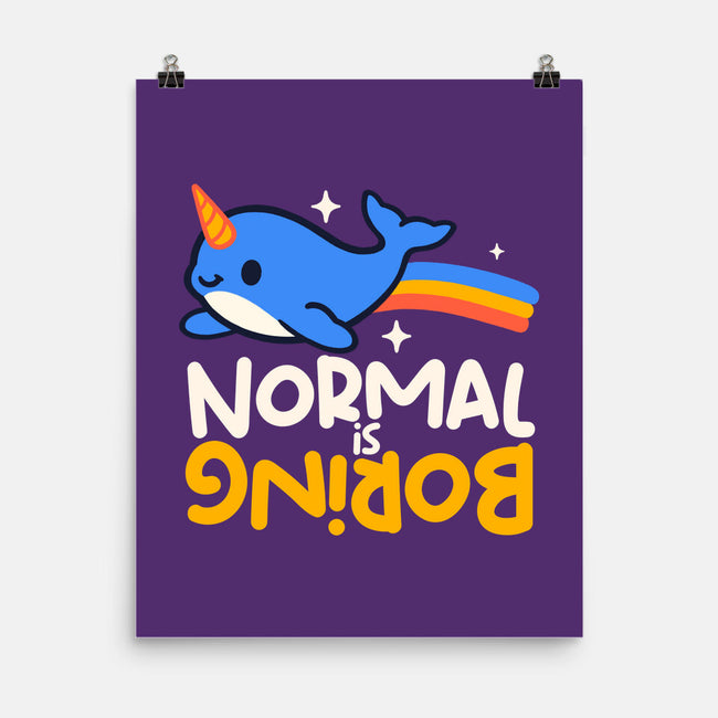 Normal Is Boring Narwhal-None-Matte-Poster-NemiMakeit