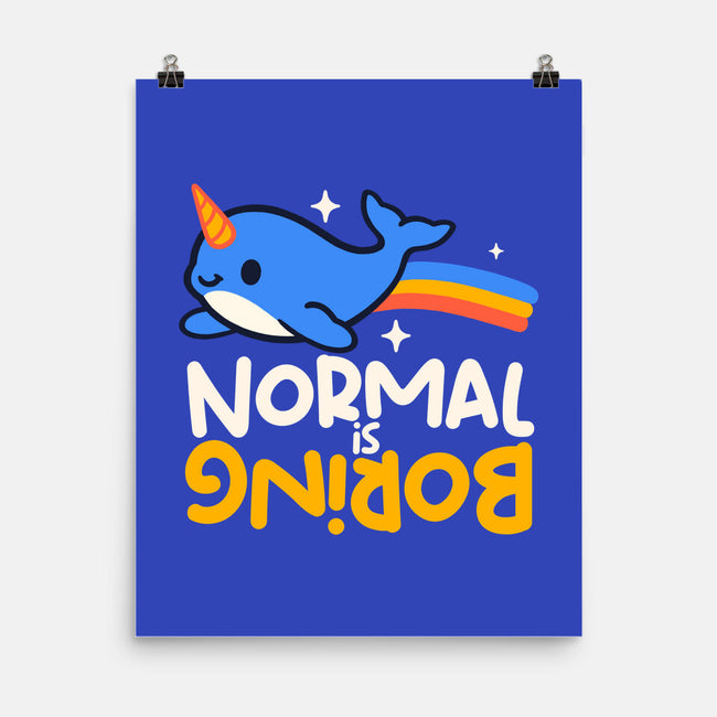 Normal Is Boring Narwhal-None-Matte-Poster-NemiMakeit