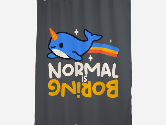 Normal Is Boring Narwhal