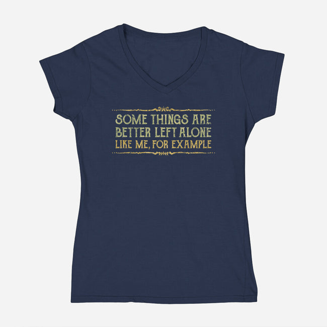 Better Left Alone-Womens-V-Neck-Tee-kg07