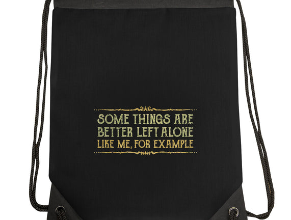 Better Left Alone