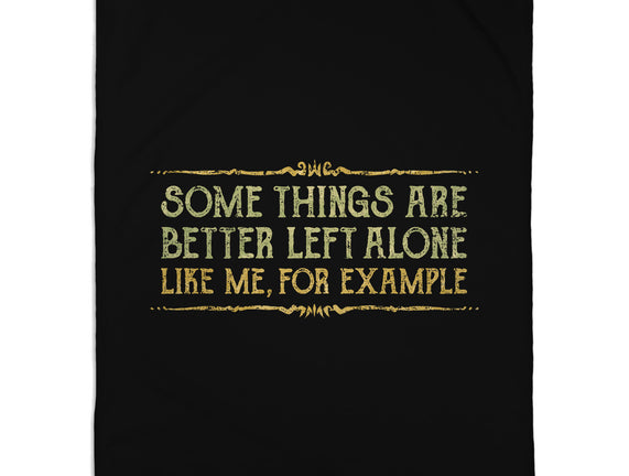 Better Left Alone
