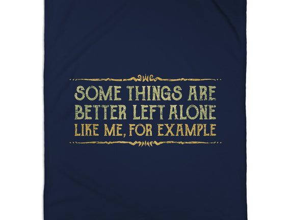 Better Left Alone