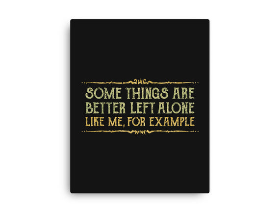 Better Left Alone