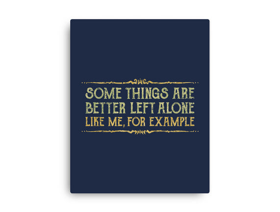 Better Left Alone