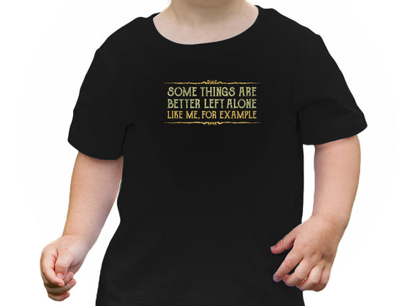 Better Left Alone