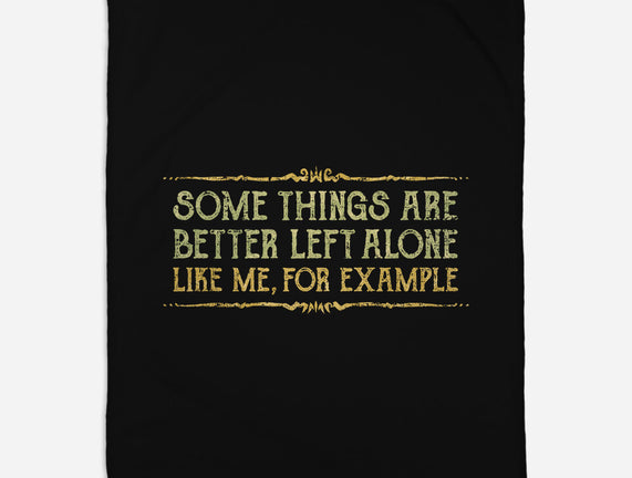 Better Left Alone