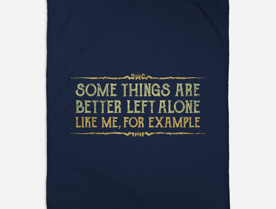 Better Left Alone