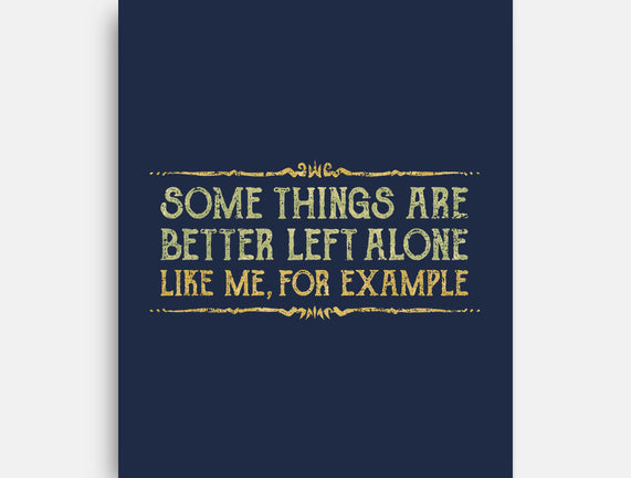 Better Left Alone