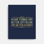 Better Left Alone-None-Stretched-Canvas-kg07