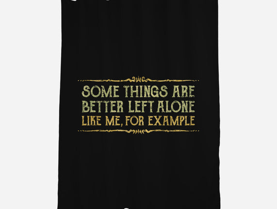 Better Left Alone