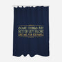 Better Left Alone-None-Polyester-Shower Curtain-kg07