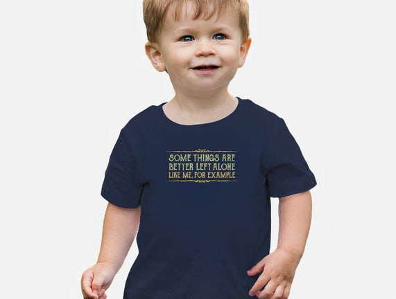 Better Left Alone