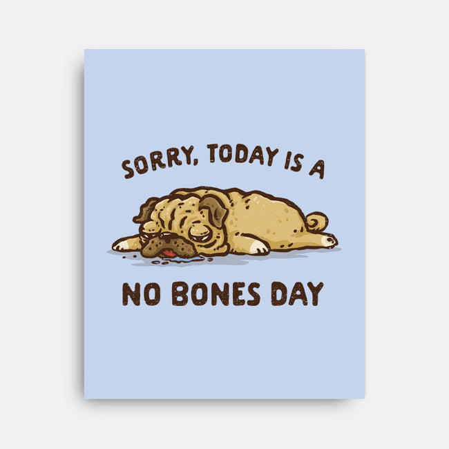 No Bones Day-None-Stretched-Canvas-kg07