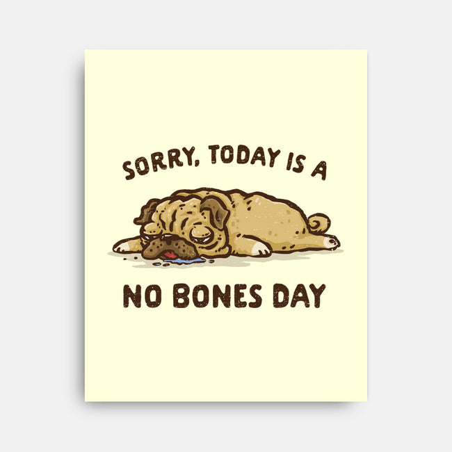 No Bones Day-None-Stretched-Canvas-kg07