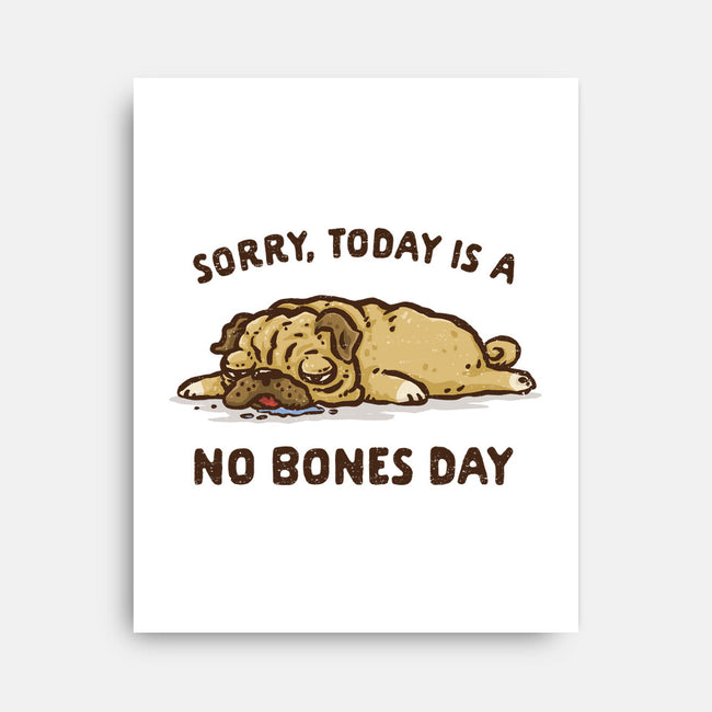 No Bones Day-None-Stretched-Canvas-kg07