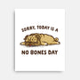 No Bones Day-None-Stretched-Canvas-kg07