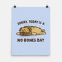 No Bones Day-None-Matte-Poster-kg07