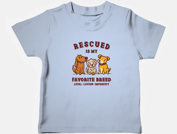 Rescued Is My Favorite Breed