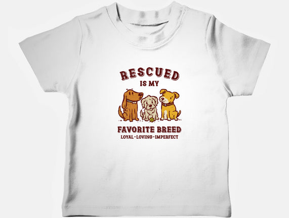 Rescued Is My Favorite Breed