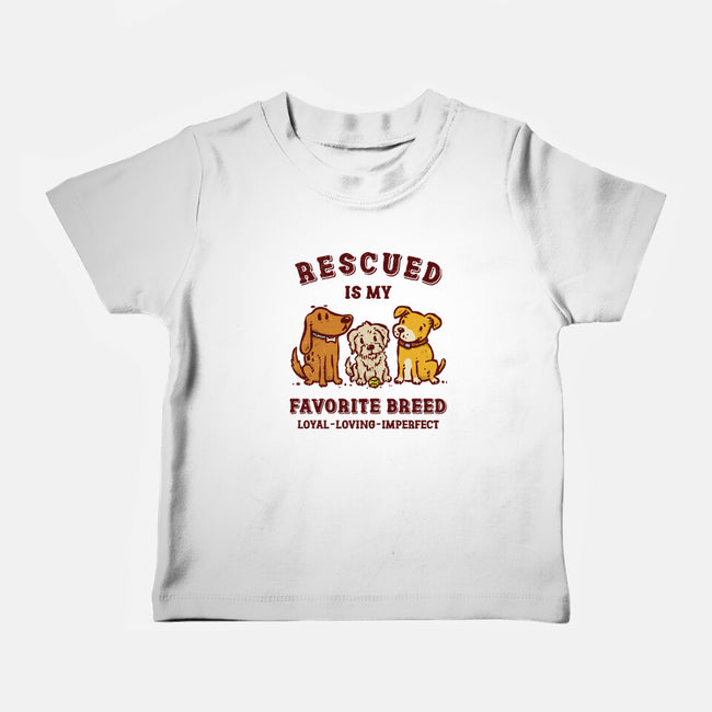 Rescued Is My Favorite Breed-Baby-Basic-Tee-kg07