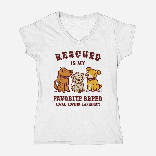 Rescued Is My Favorite Breed-Womens-V-Neck-Tee-kg07