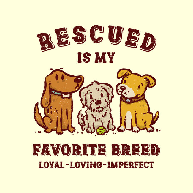 Rescued Is My Favorite Breed-None-Basic Tote-Bag-kg07