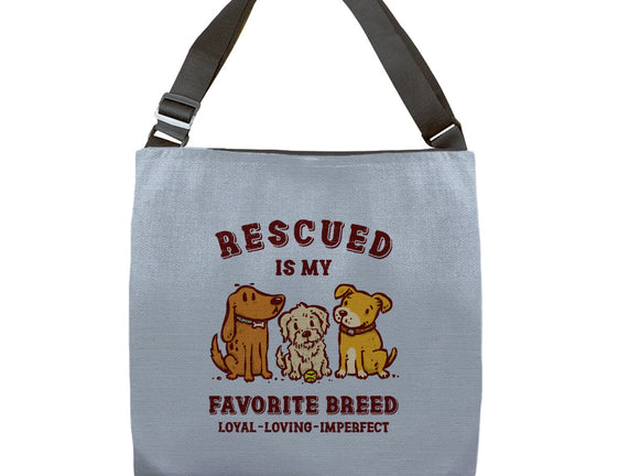 Rescued Is My Favorite Breed