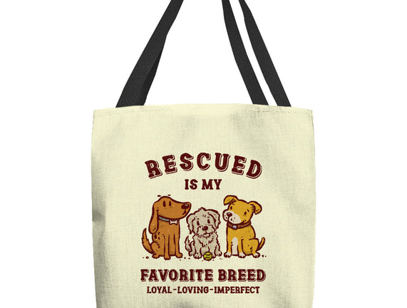 Rescued Is My Favorite Breed