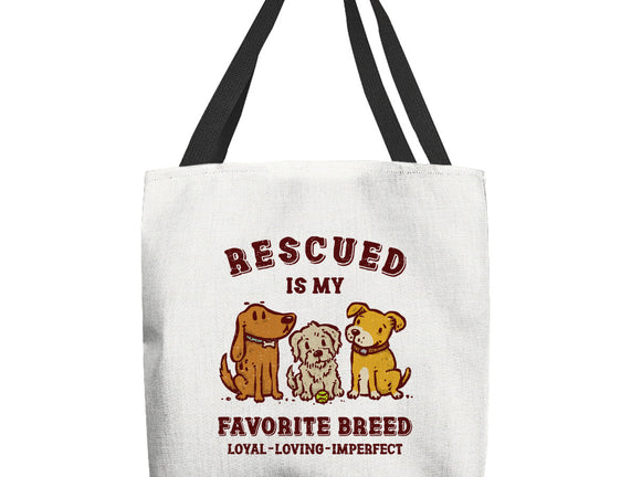 Rescued Is My Favorite Breed