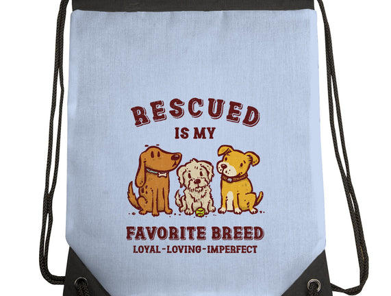 Rescued Is My Favorite Breed