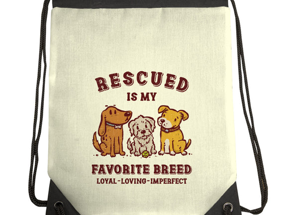 Rescued Is My Favorite Breed
