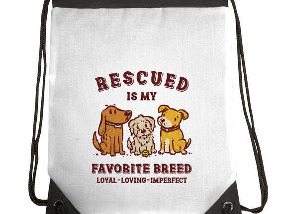 Rescued Is My Favorite Breed