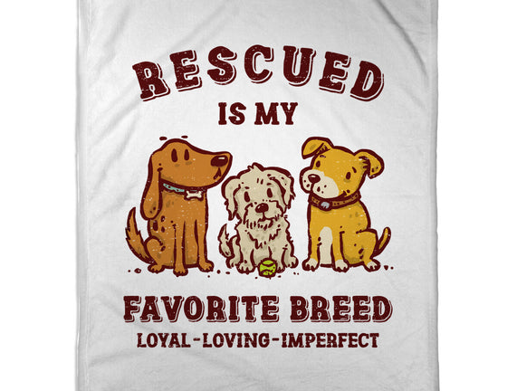 Rescued Is My Favorite Breed