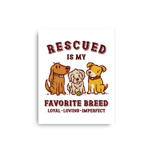 Rescued Is My Favorite Breed