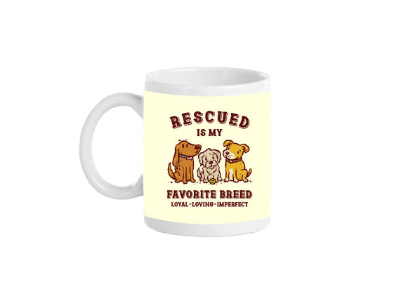 Rescued Is My Favorite Breed