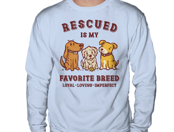 Rescued Is My Favorite Breed