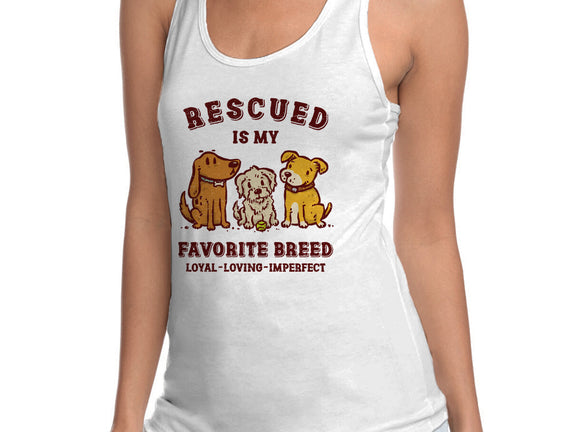 Rescued Is My Favorite Breed