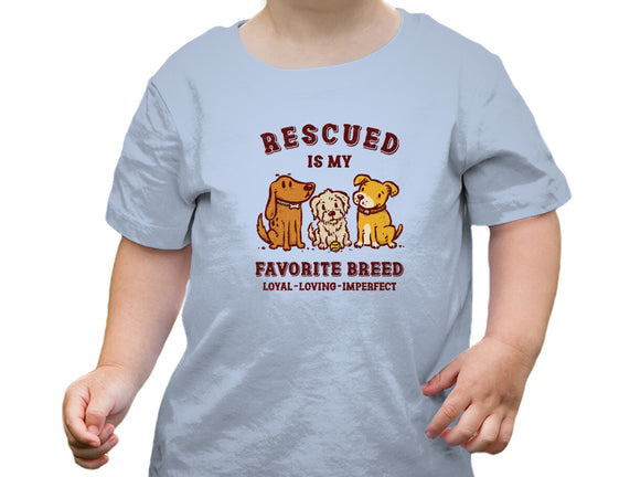 Rescued Is My Favorite Breed