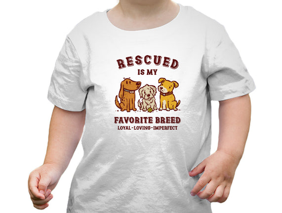 Rescued Is My Favorite Breed