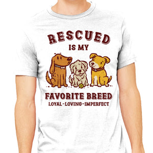 Rescued Is My Favorite Breed