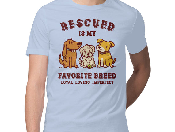 Rescued Is My Favorite Breed