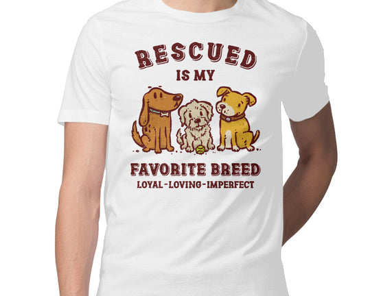 Rescued Is My Favorite Breed