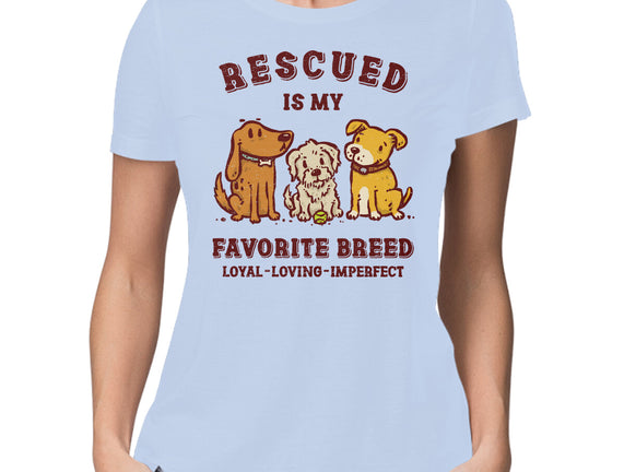 Rescued Is My Favorite Breed
