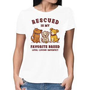 Rescued Is My Favorite Breed
